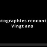 Film ‘Photographies Rencontres – 20 ans’